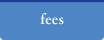 Fees